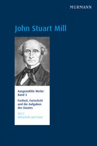 John Stuart Mill Band 3, Teil 2